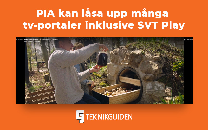 PIA kan lasa upp manga TV portaler inklusive SVT Play