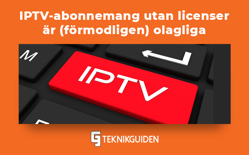 IPTV ar formodligen olagligt