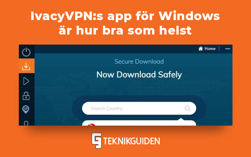 IvacyVPNs app for windows fungerar perfekt