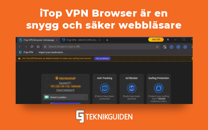 iTop VPN Browser ar en snygg och saker webblasare