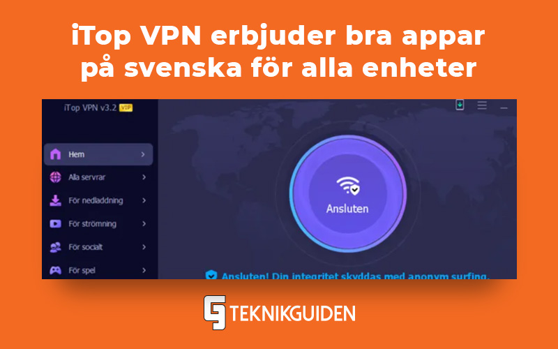 iTopVPN erbjuder bra appar pa svenska for alla enheter