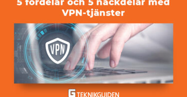 5 fordelar och 5 nackdelar med VPN