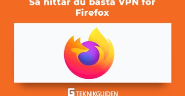 Sa hittar du basta vpn for firefox
