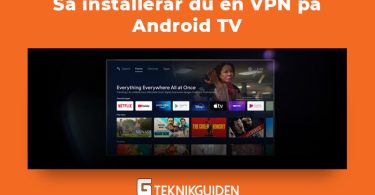 Sa installerar du en vpn pa android tv