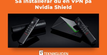 Sa installerar du en vpn pa nvidia shield