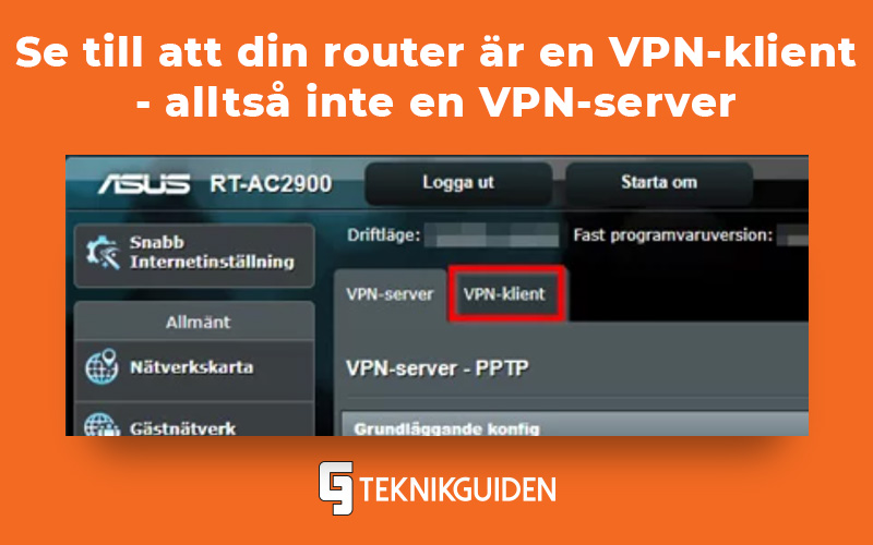 Se till att din router ar en VPN klient