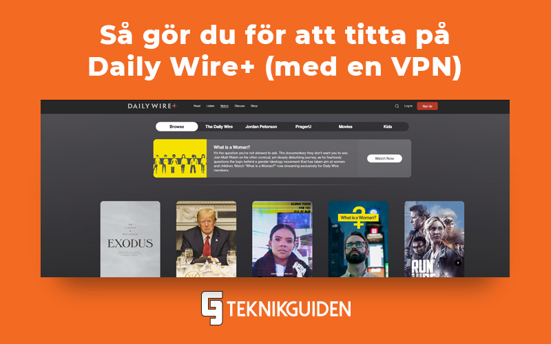 Titta pa daily wire plus med vpn