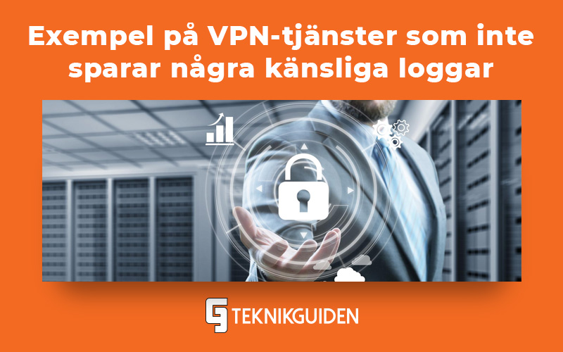 VPN som inte sparar kansliga loggar