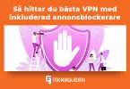 Basta VPN med inkluderad annonsblockerare