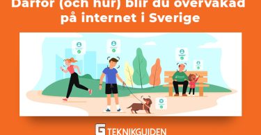 Darfor och hur blir du overvakad pa internet i Sverige