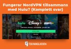 Fungerar nordvpn med hulu