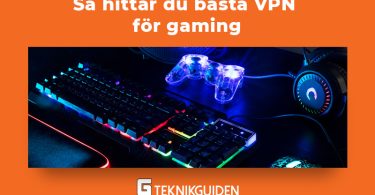 Sa hittar du basta vpn for gaming