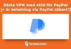 Sa hittar du basta vpn med stod for paypal