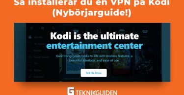 Sa installerar du en VPN pa Kodi